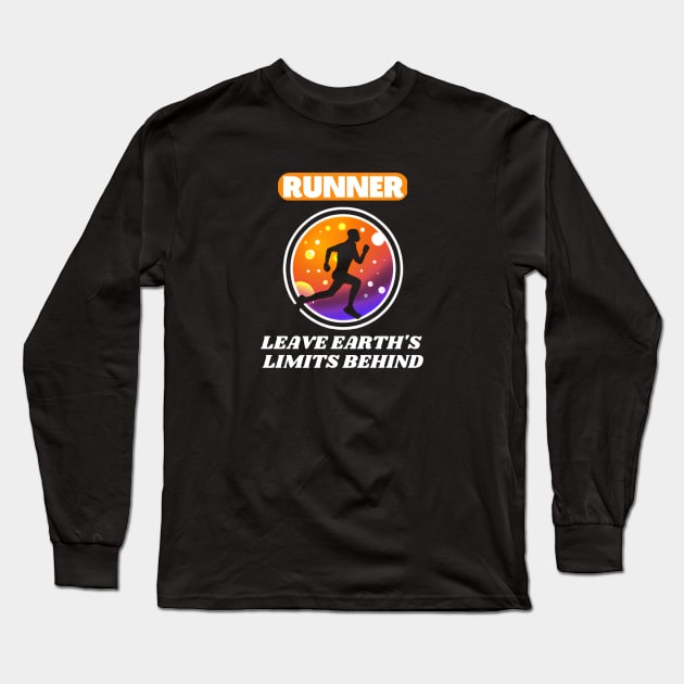 Runner leave earth's limit behind Long Sleeve T-Shirt by ZEREP